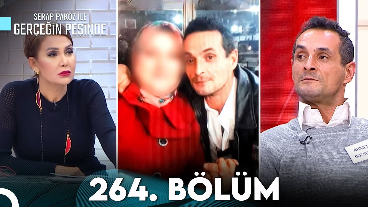 Gerçeğin Peşinde 264. Bölüm