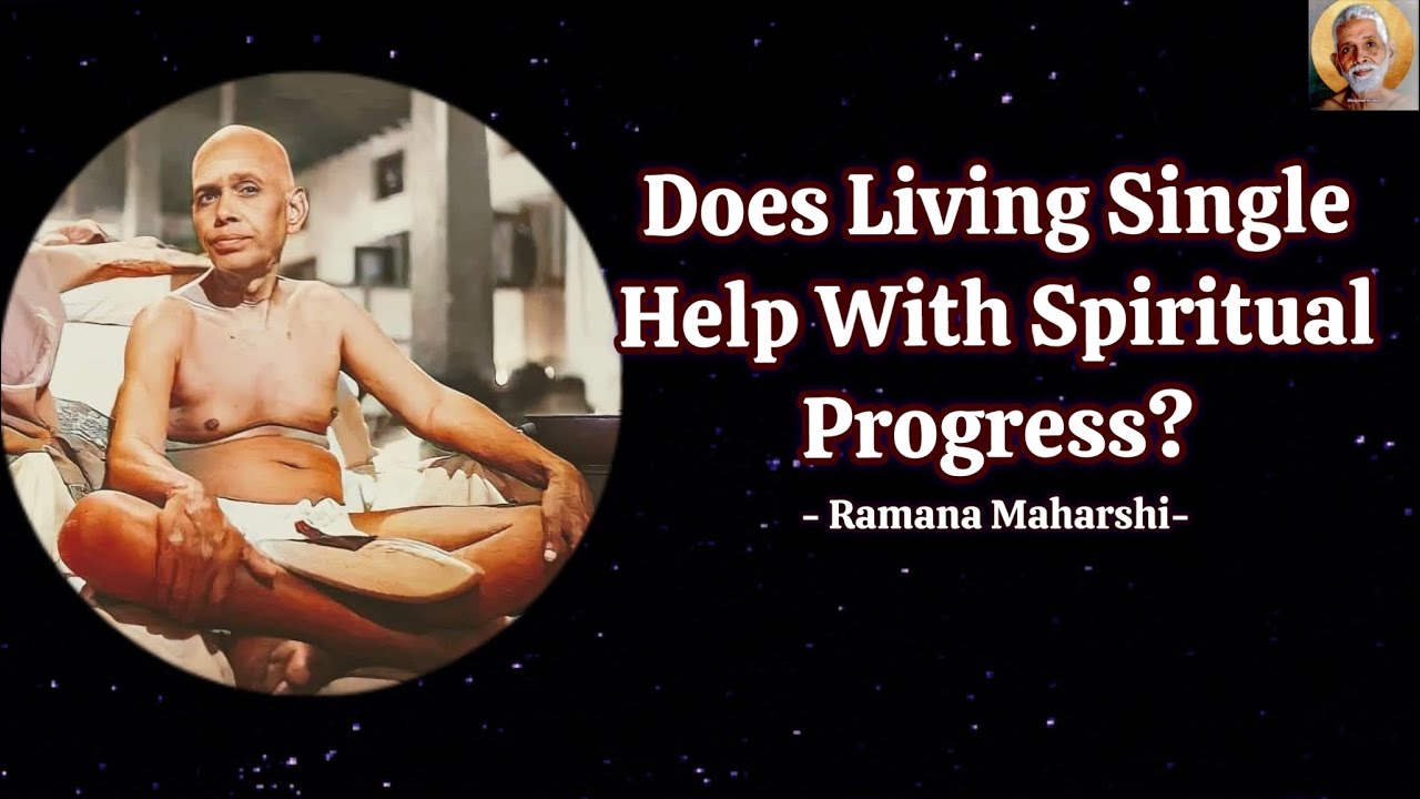 The Teaching On Whether To Live Single Or Get Married - Ramana Maharshi #marriedlife