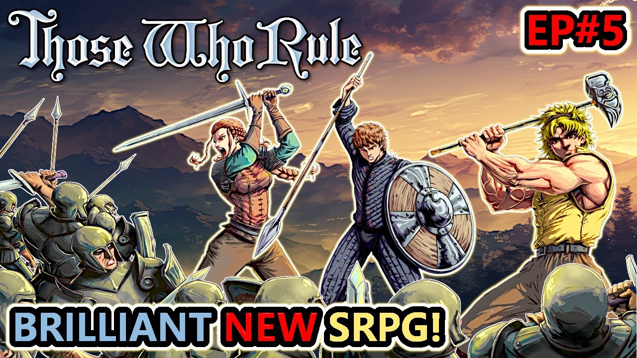 Promoting Our ENTIRE Team! This BRILLIANT NEW SRPG Plays Like FIRE EMBLEM! | Those Who Rule