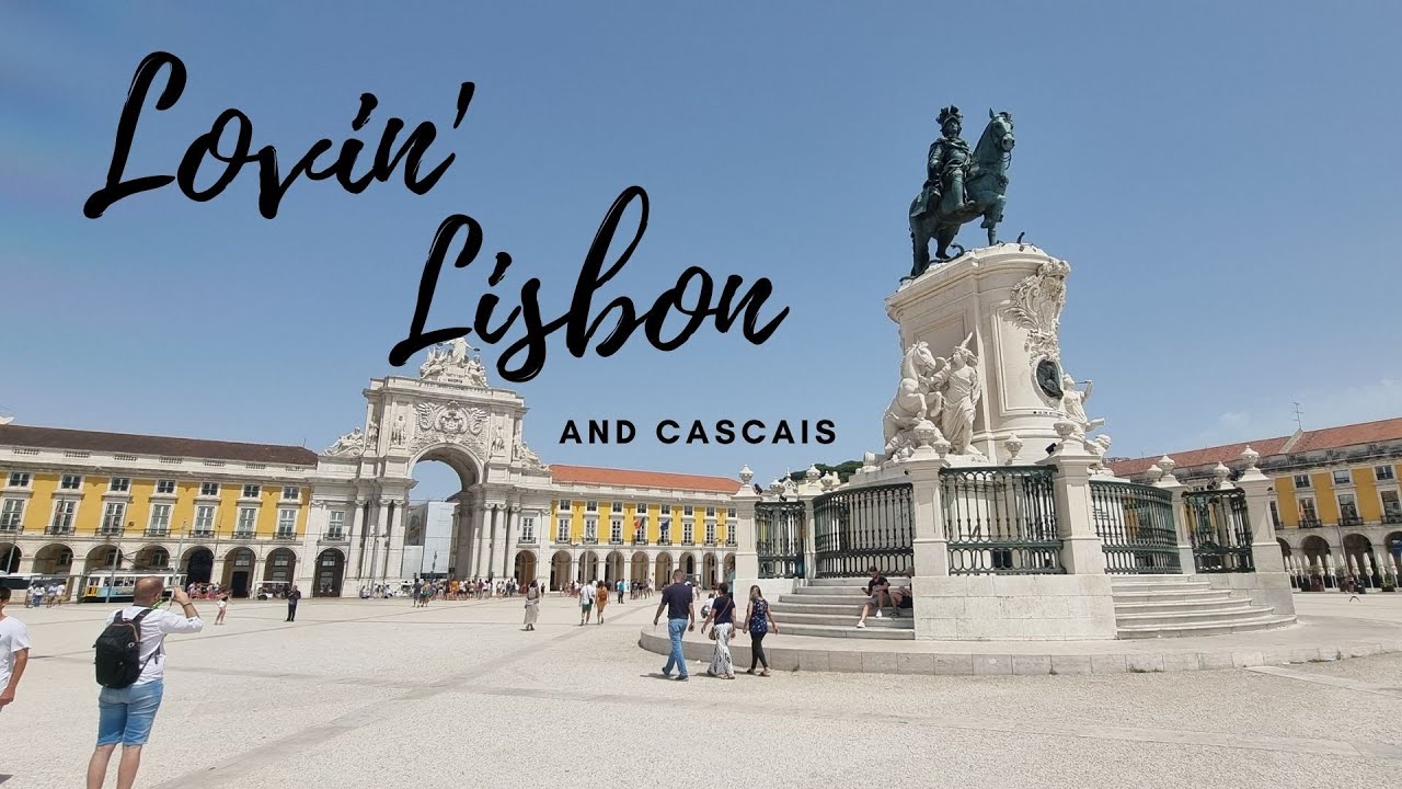 Lovin' Lisbon and Cascais - Summer Break to Portugal, August 2021