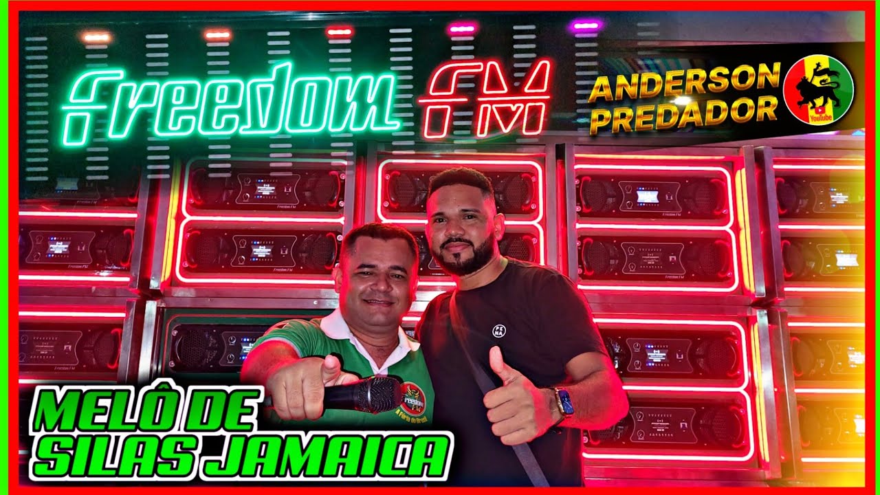 EXCLUSIVA MELÔ DE SILAS JAMAICA | FREEDOM FM A FÚRIA DO BRASIL