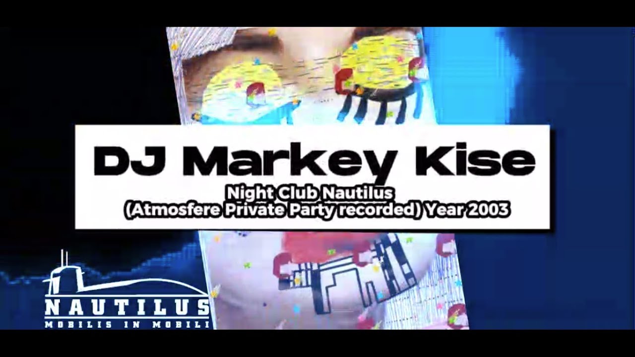 DJ Markey Kise, Atmosfere Private Party recorded - Year - 2003 @Night Club Nautilus