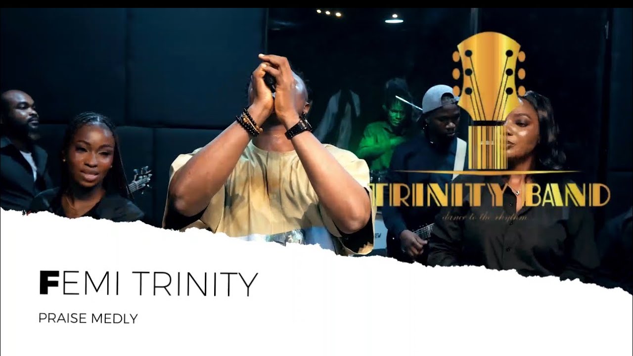 Femi Trinity UNLIMITED PRAISE 4 🔥🔥🔥