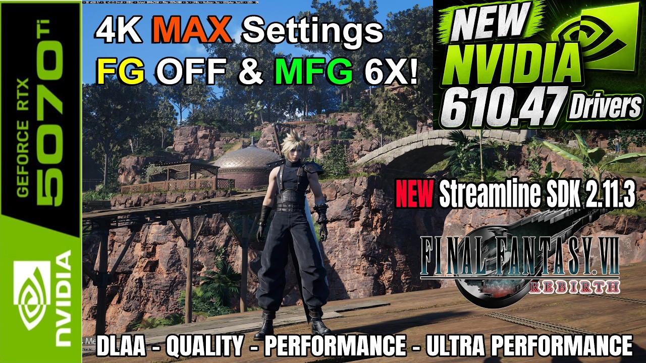 NVIDIA 610.47 Drivers | FINAL FANTASY VII REBIRTH | RTX 5070 Ti | 4K | FG OFF & MFG 6X | DLSS 4.5