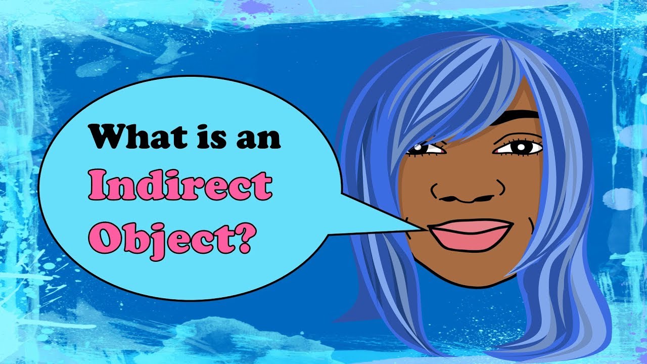 Indirect Objects