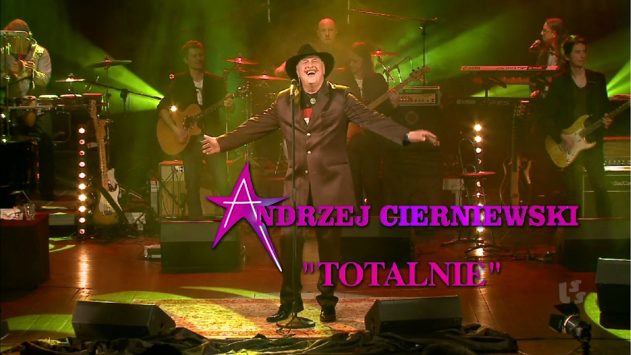 Cierniewski Andrzej - Totalnie koncert Chorzów 2012