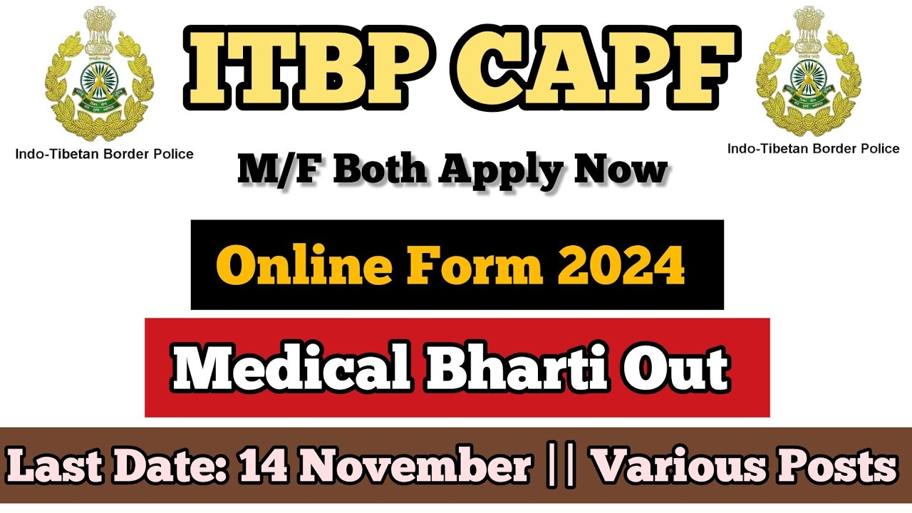 ITBP (Central Armed Police Force) Online From Out 2024 || Medical Bharti Notification Update Out