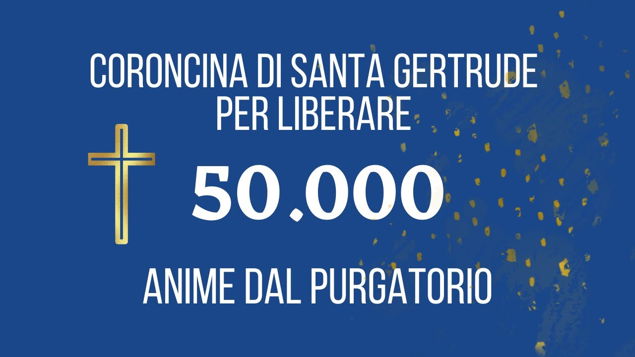 Coroncina di Santa Gertrude | Libera 50.000 anime dal Purgatorio
