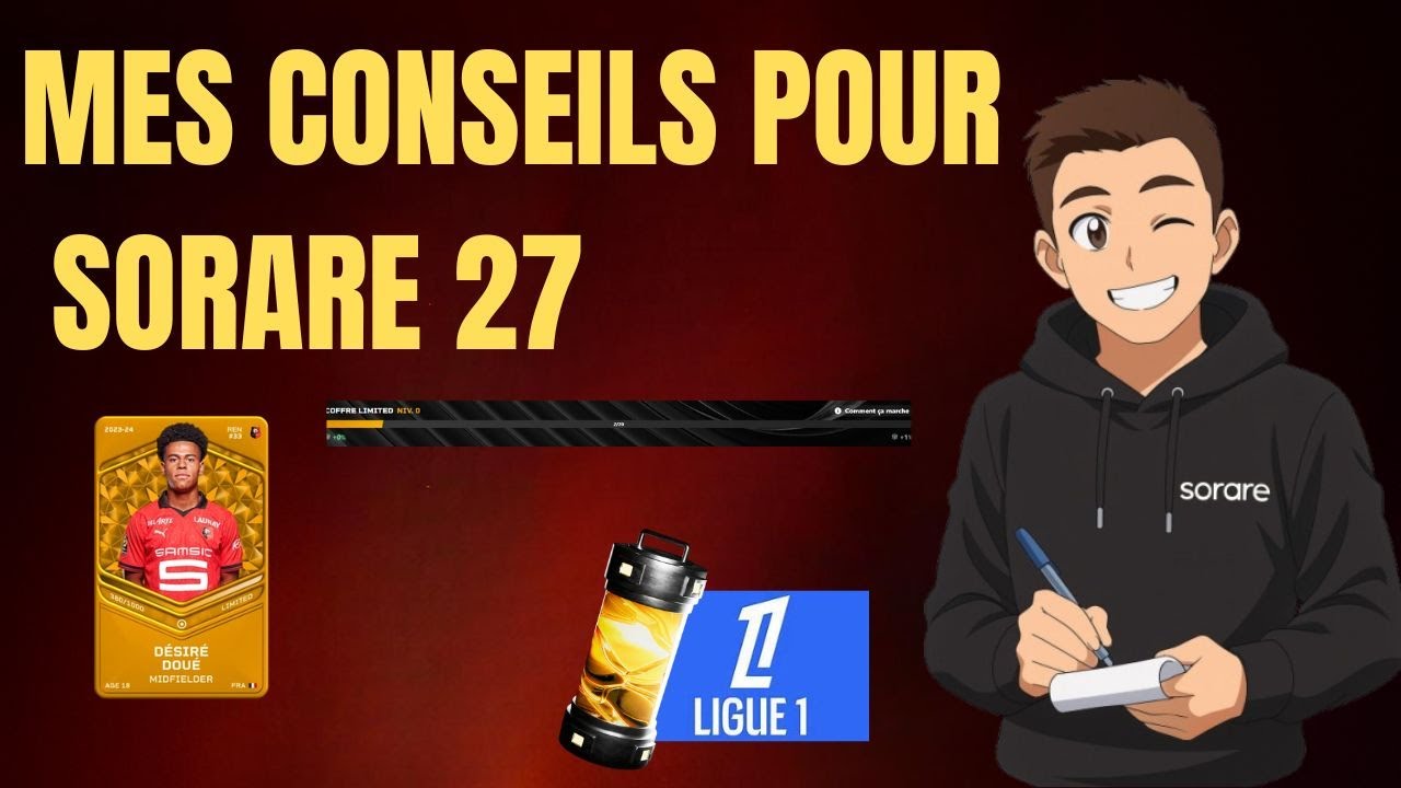 SORARE 26 : MES TIPS POUR LA SAISON PROCHAINE