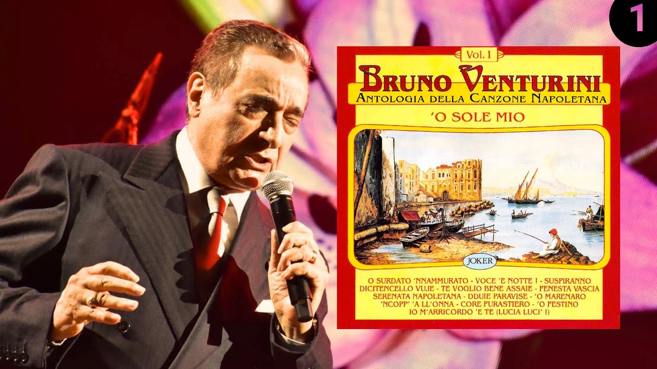 BRUNO VENTURINI: Antologia Della Canzone Napoletana Vol. 1 - 'O sole mio - Vol.1