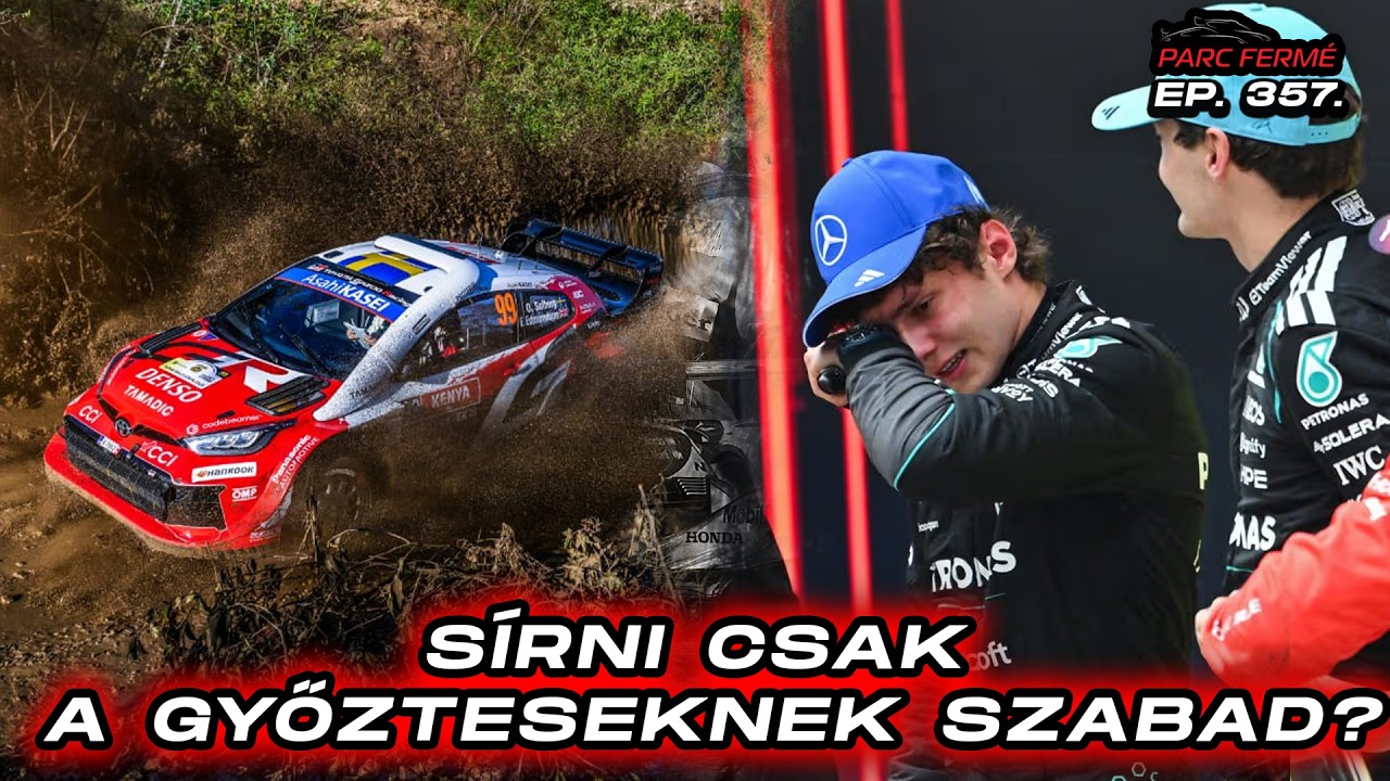 SÍRNI CSAK A GYŐZTESEKNEK szabad? (Parc Fermé Ep. 357.)
