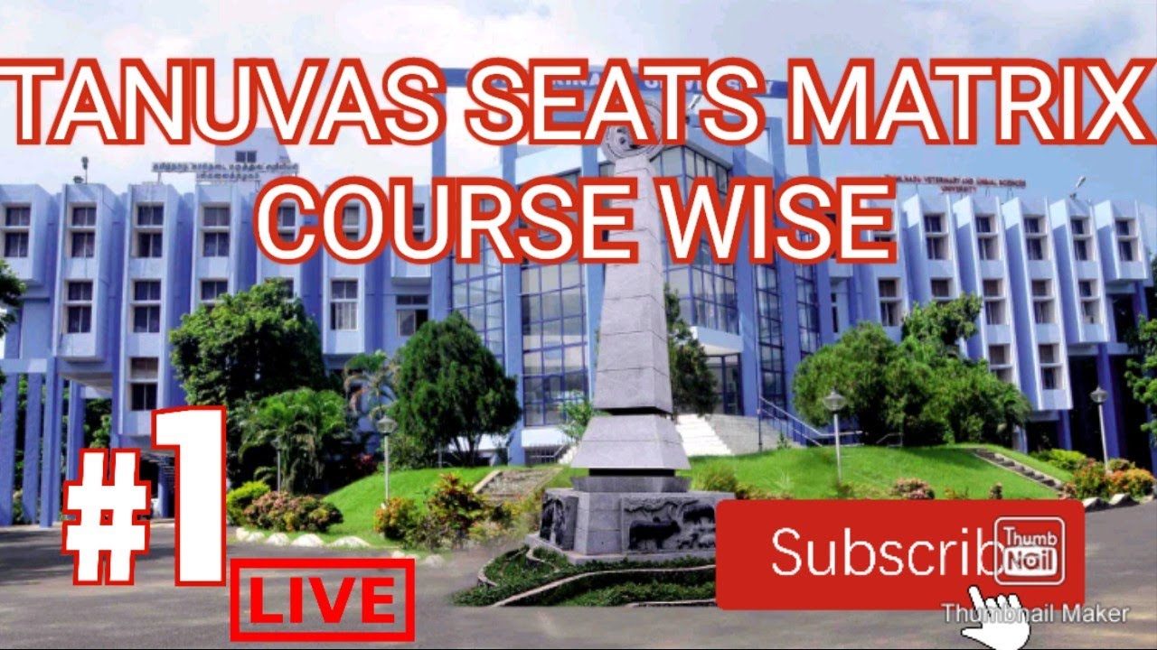 💯 TANUVAS SEAT MATRIX 💯 COURSE WISE. SUBSCRIBE AND BELL BUTTON