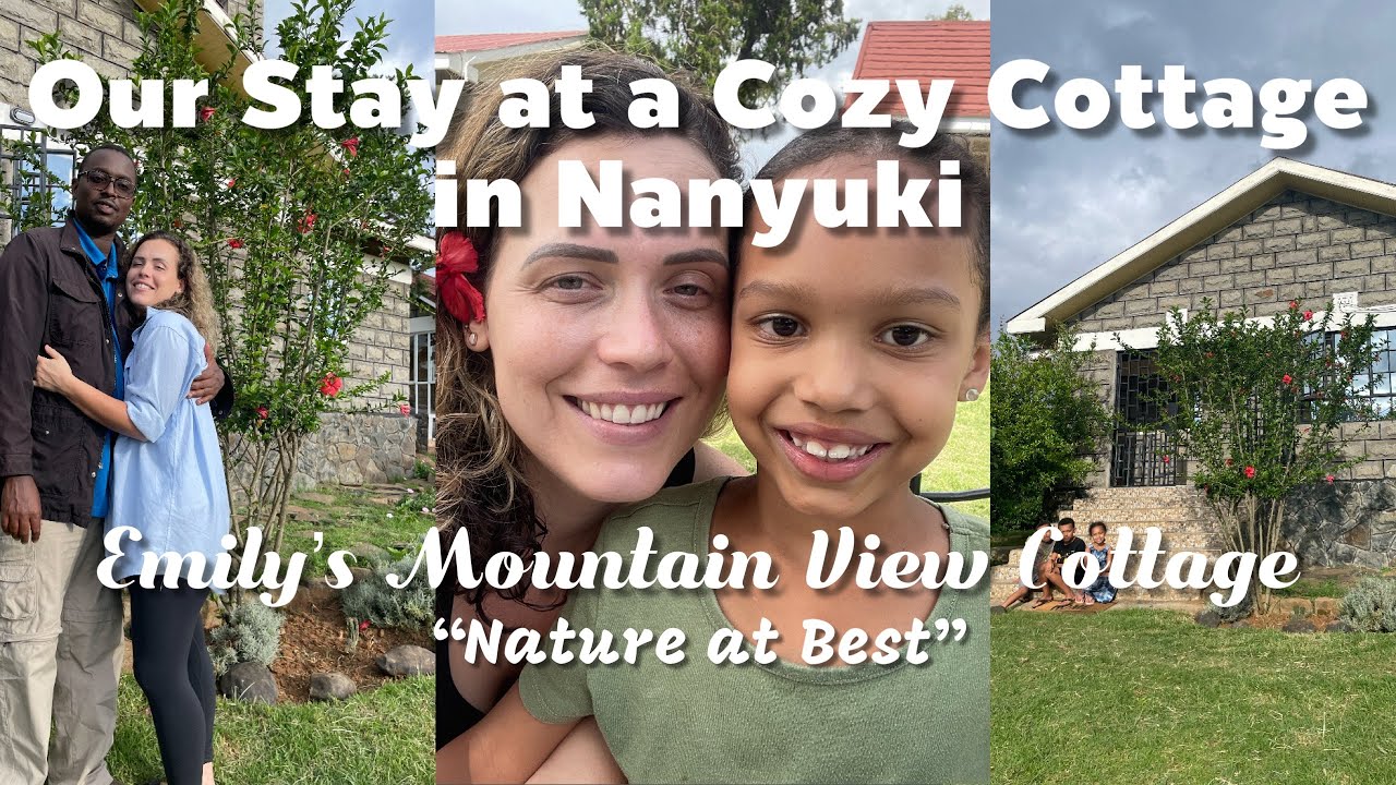 We Stayed at a Cozy Cottage | Nanyuki | Emily’s Mountain View Cottage | Airbnb | Vlog | Kenya