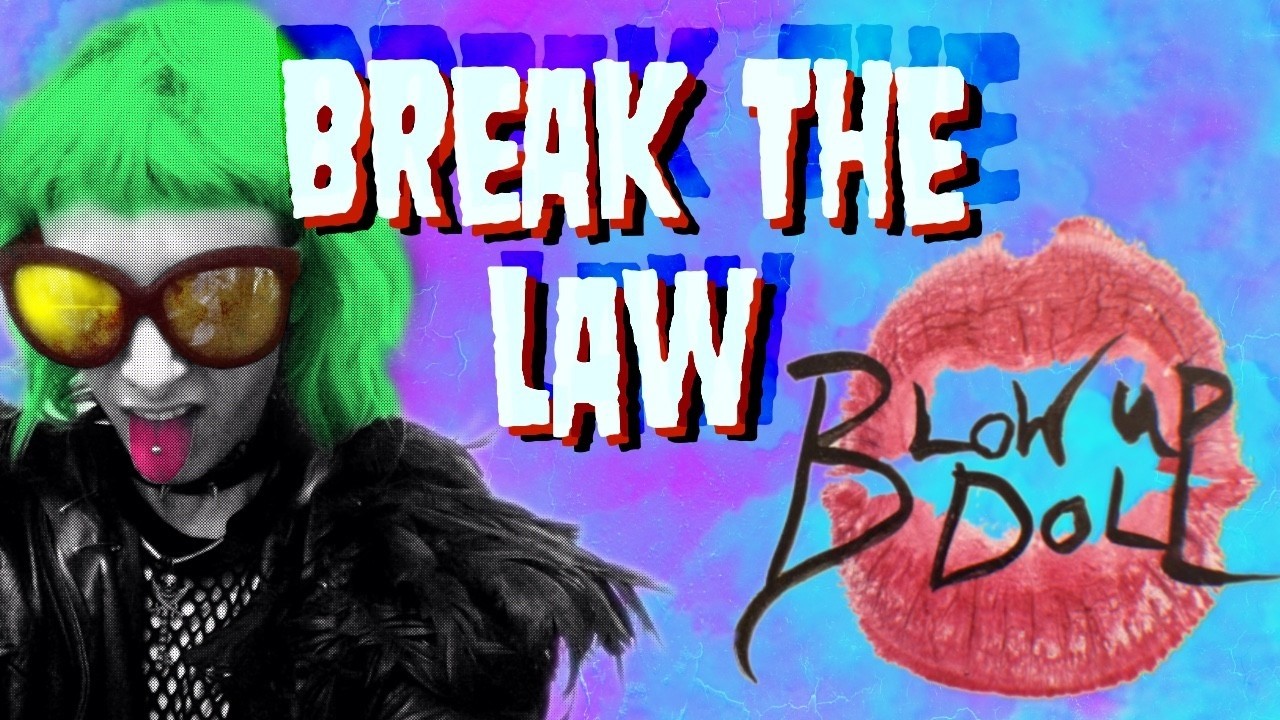 Blow Up Doll: Break The Law (Live at the Pipeline)