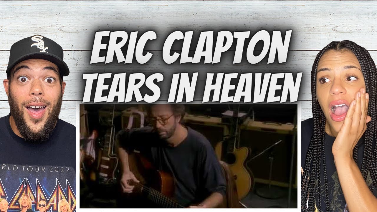 BEAUTIFUL!| FIRST TIME HEARING Eric Clapton - Tears In Heaven REACTION