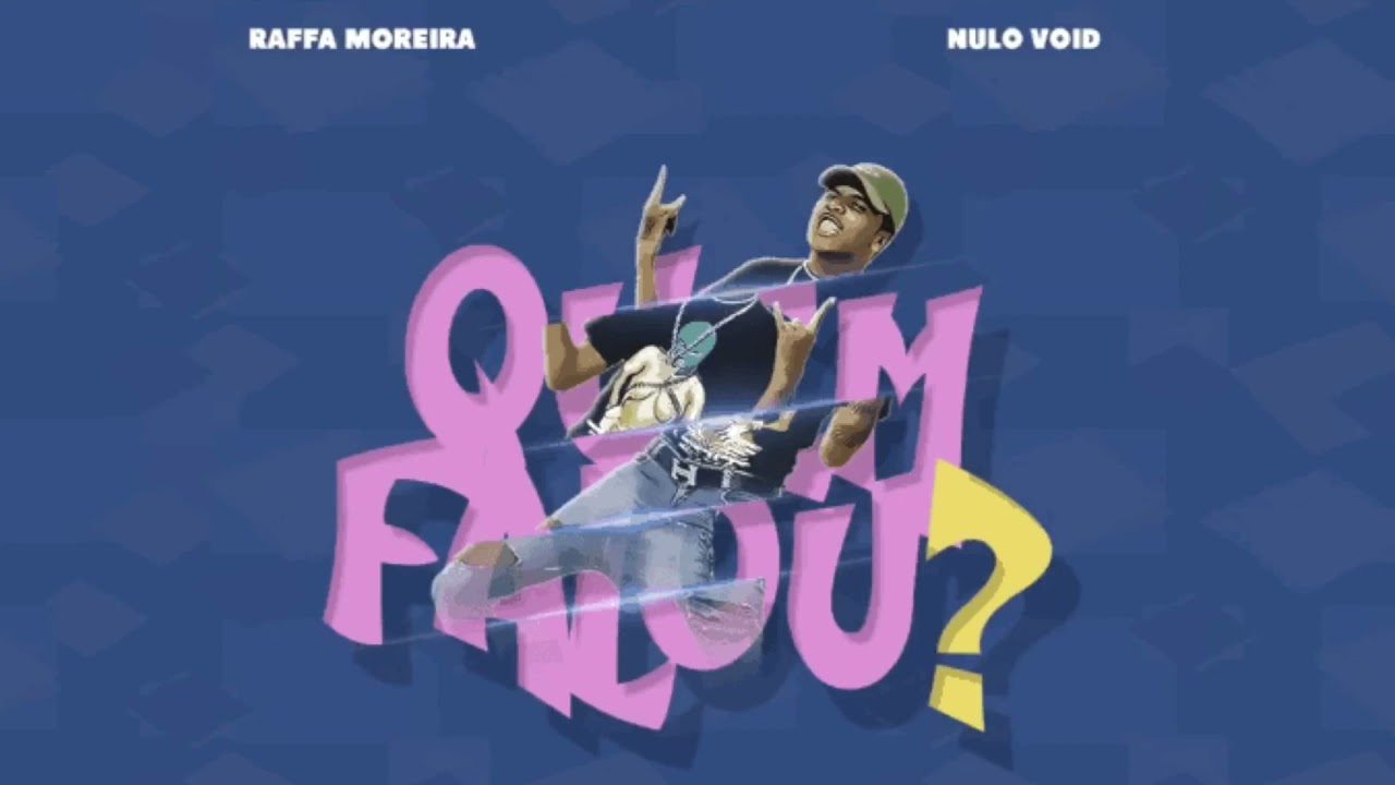 Raffa Moreira - Quem Falou? part Nulo Void. Prod DRACO Beats