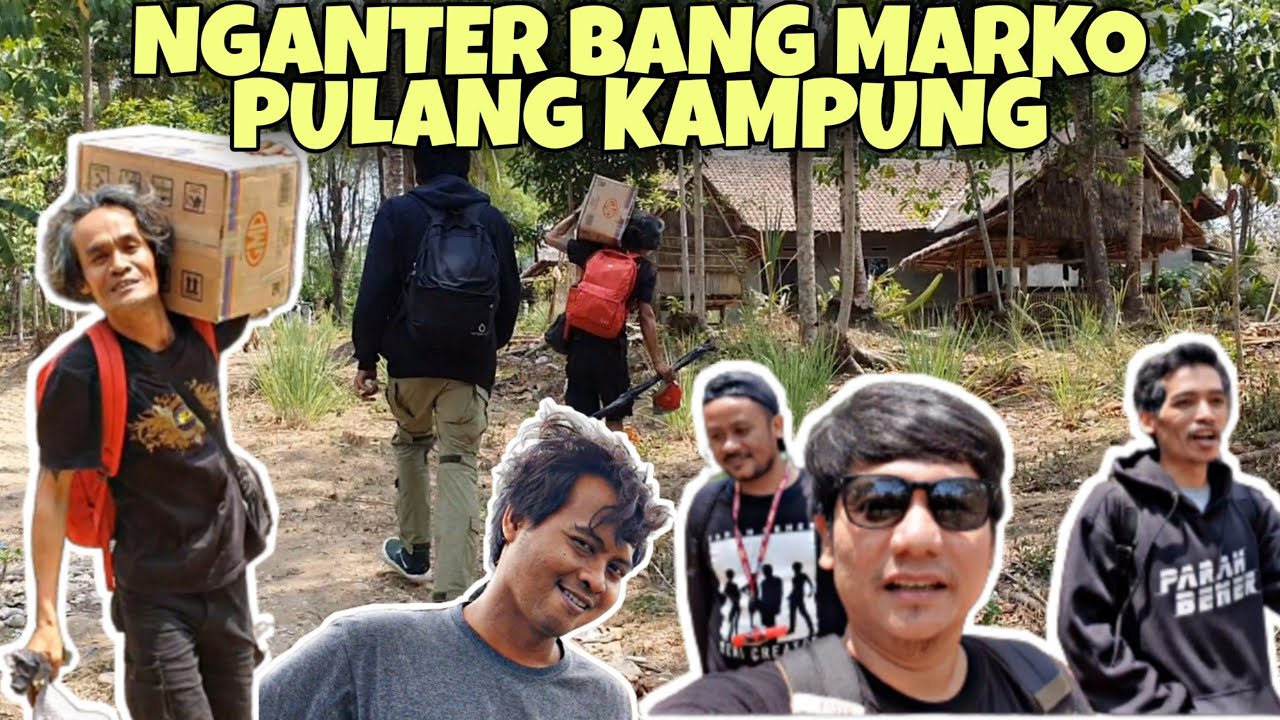 SERU..NGANTER BANG MARKO PULANG KAMPUNG | BARENG TEAM DENI CREATOR