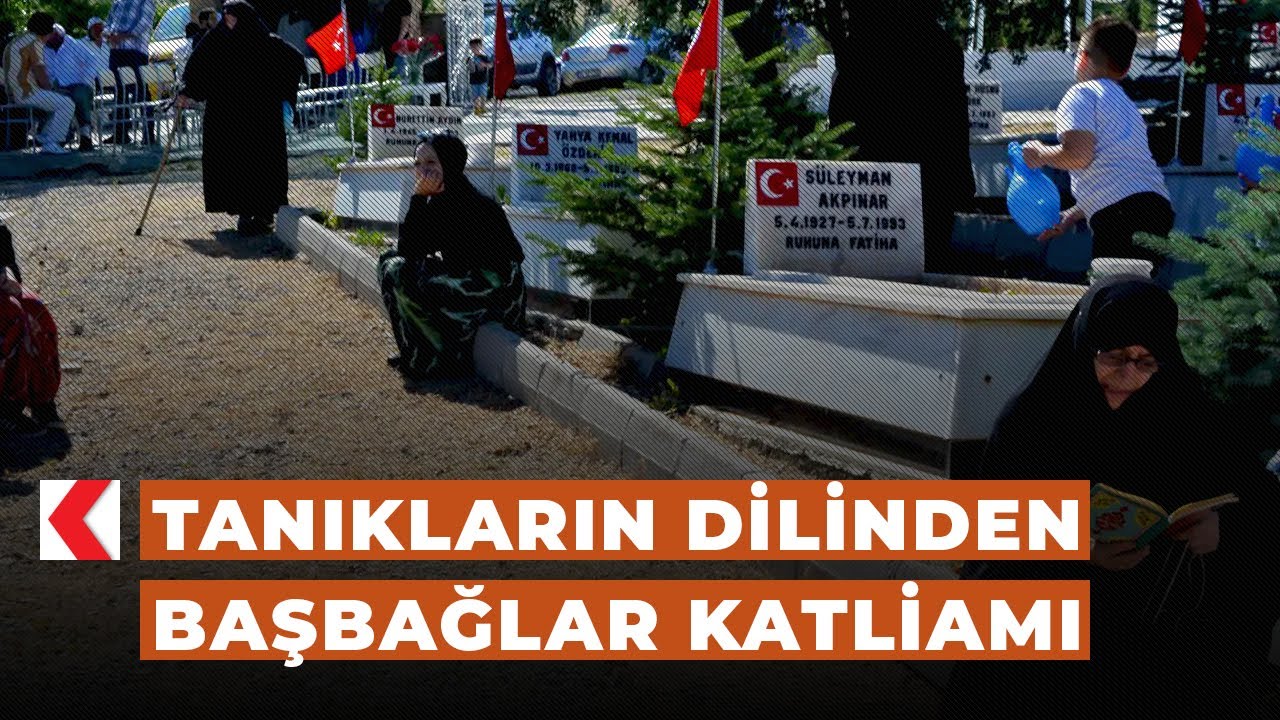 Tanıkların dilinden Başbağlar Katliamı
