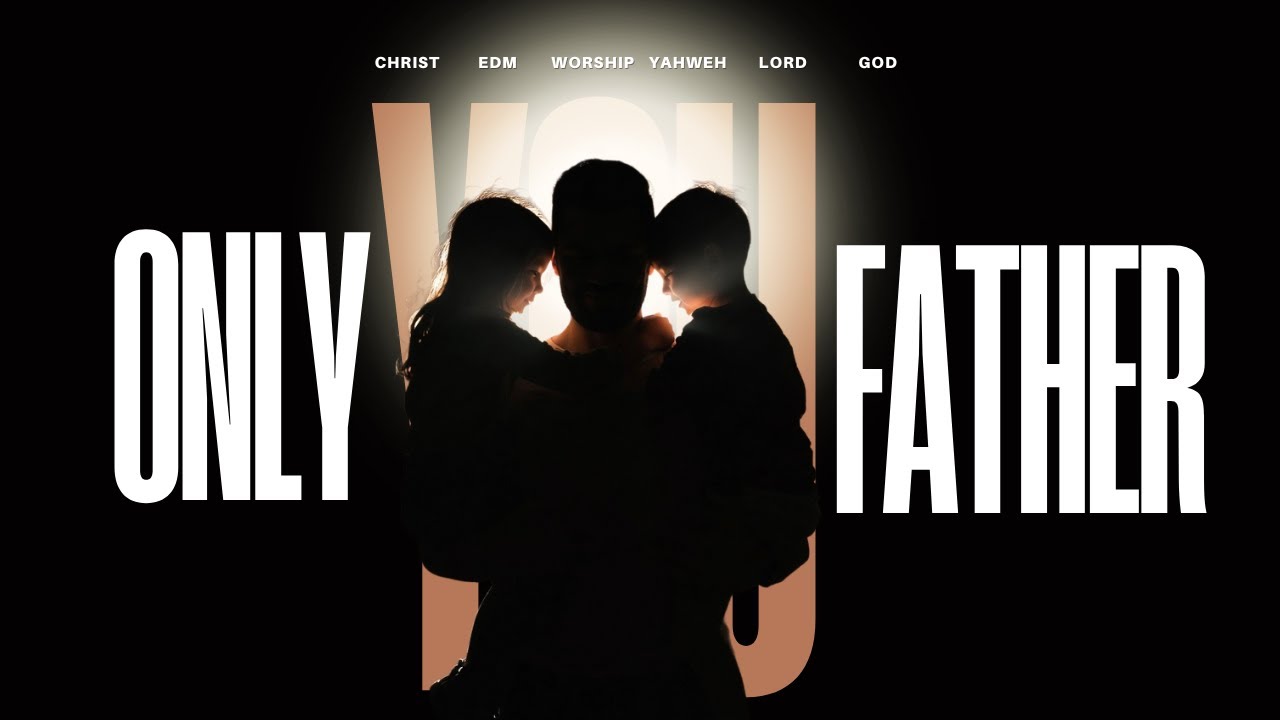 Ren Ostah – Only You Father (Lyrics) | Original Christian Worship 2026 | Heavenly Father Worship