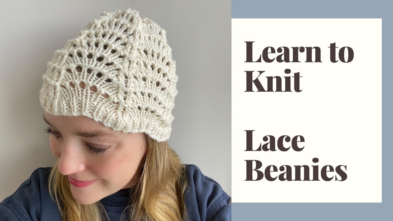 Learn to Knit Lace Beanies
