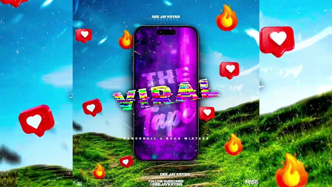 Dee Jay Krysis - The Viral Tape [Dancehall x Soca Mixtape] Explicit