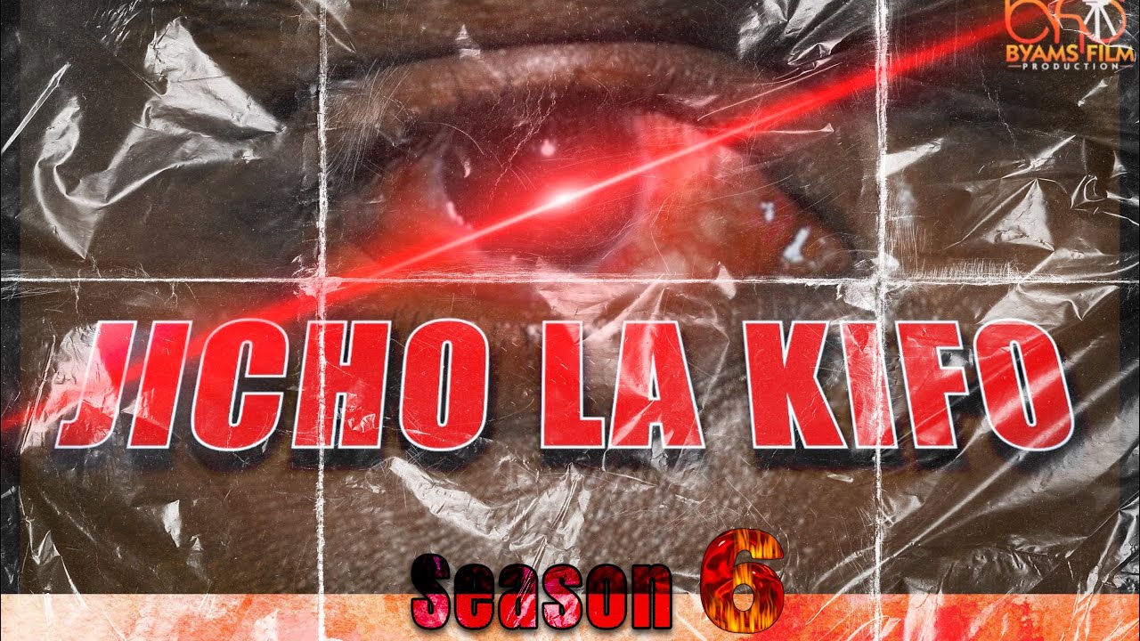 JICHO LA KIFO  SEASON 06 Bondowood Official Byams film