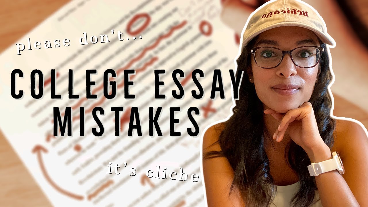 Common COLLEGE ESSAY MISTAKES to Avoid. You don't want a CLICHE College Essay.