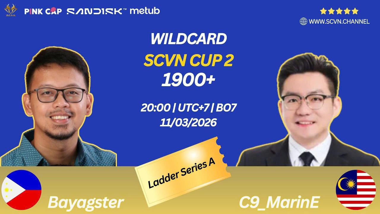 [Full] WILDCARD SCVN CUP 2 – Vé Cuối Cùng | Bayagster (P) vs MarinE (T)