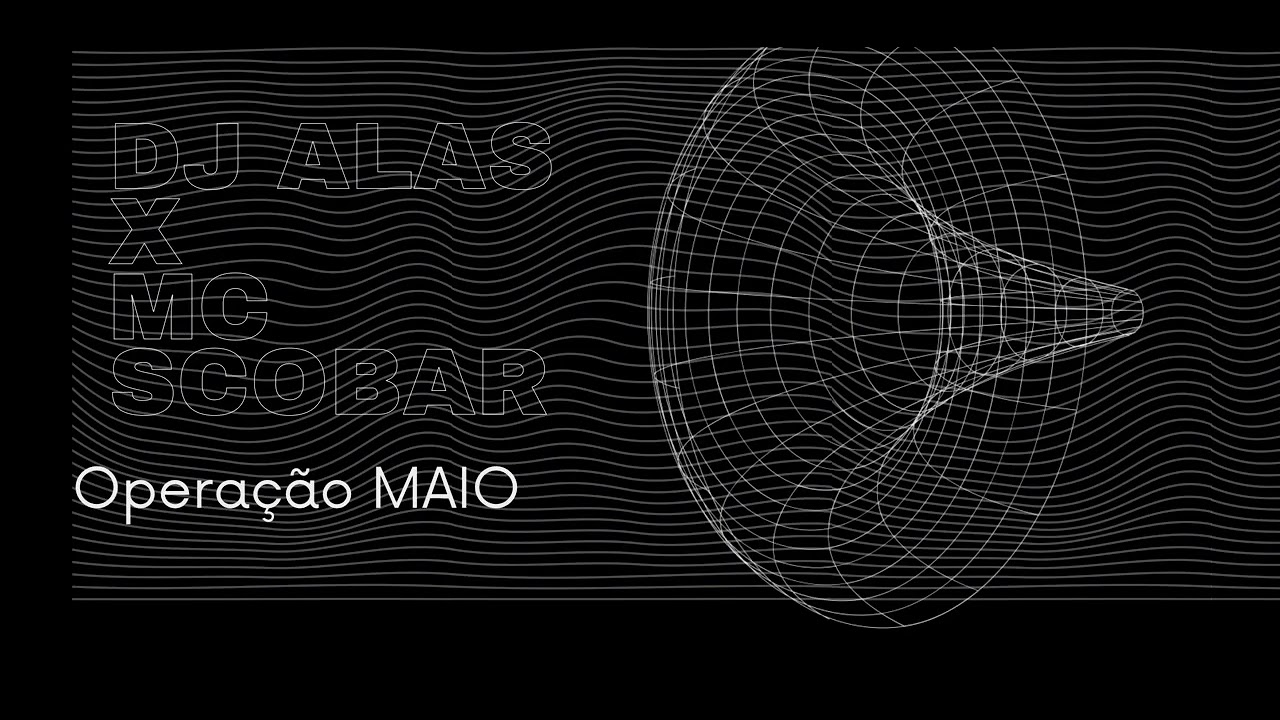 DJ ALAS X MC SCOBAR (operação MAIO)