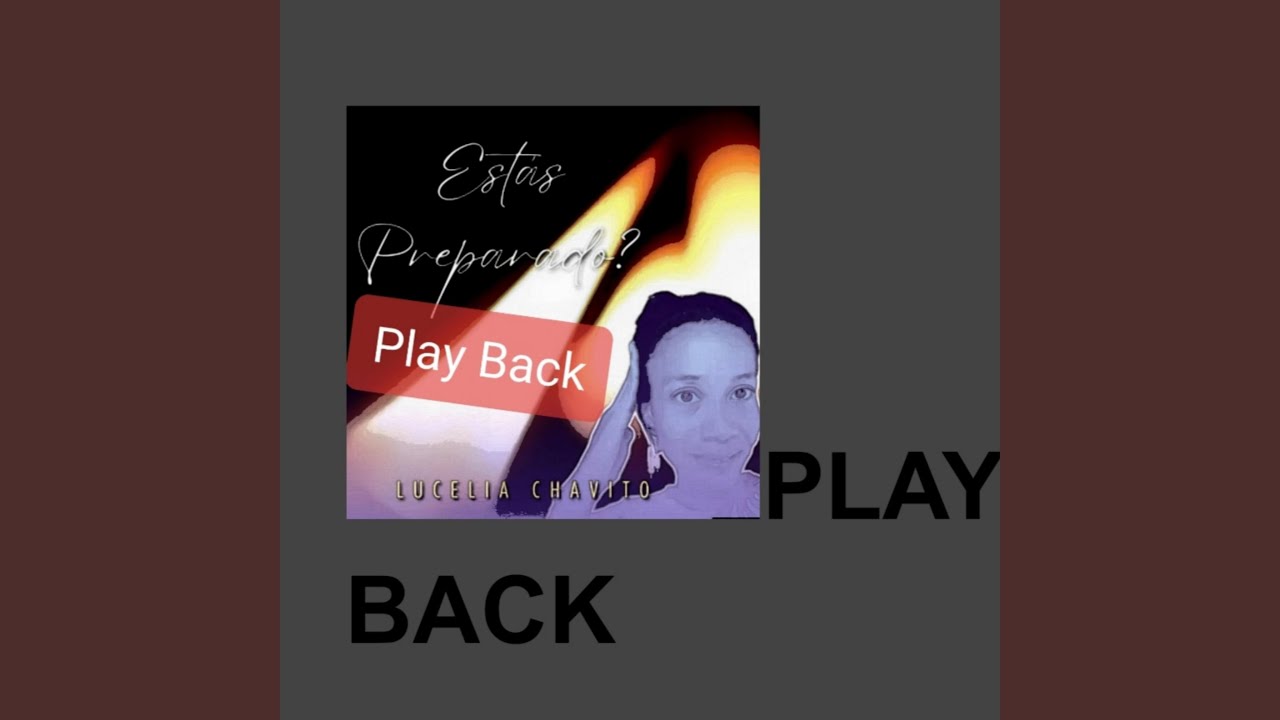 Play Back Estás Preparado?