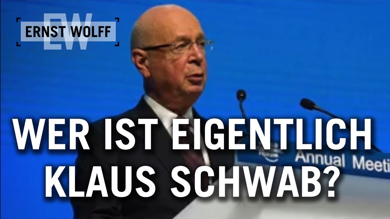 Ernst Wolff: Wer ist eigentlich Klaus Schwab?  [Der aktuelle Kommentar 09.08.21]