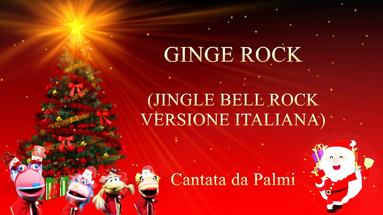 GINGE ROCK (JINGLE BELL ROCK VERSIONE ITALIANA) CON TESTO - CANZONE DI NATALE PER BAMBINI