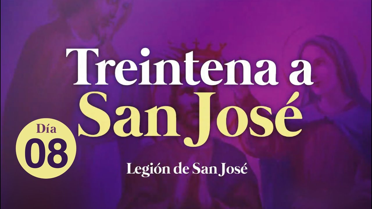 ((🙏))Día 08 / Treintena a San José
