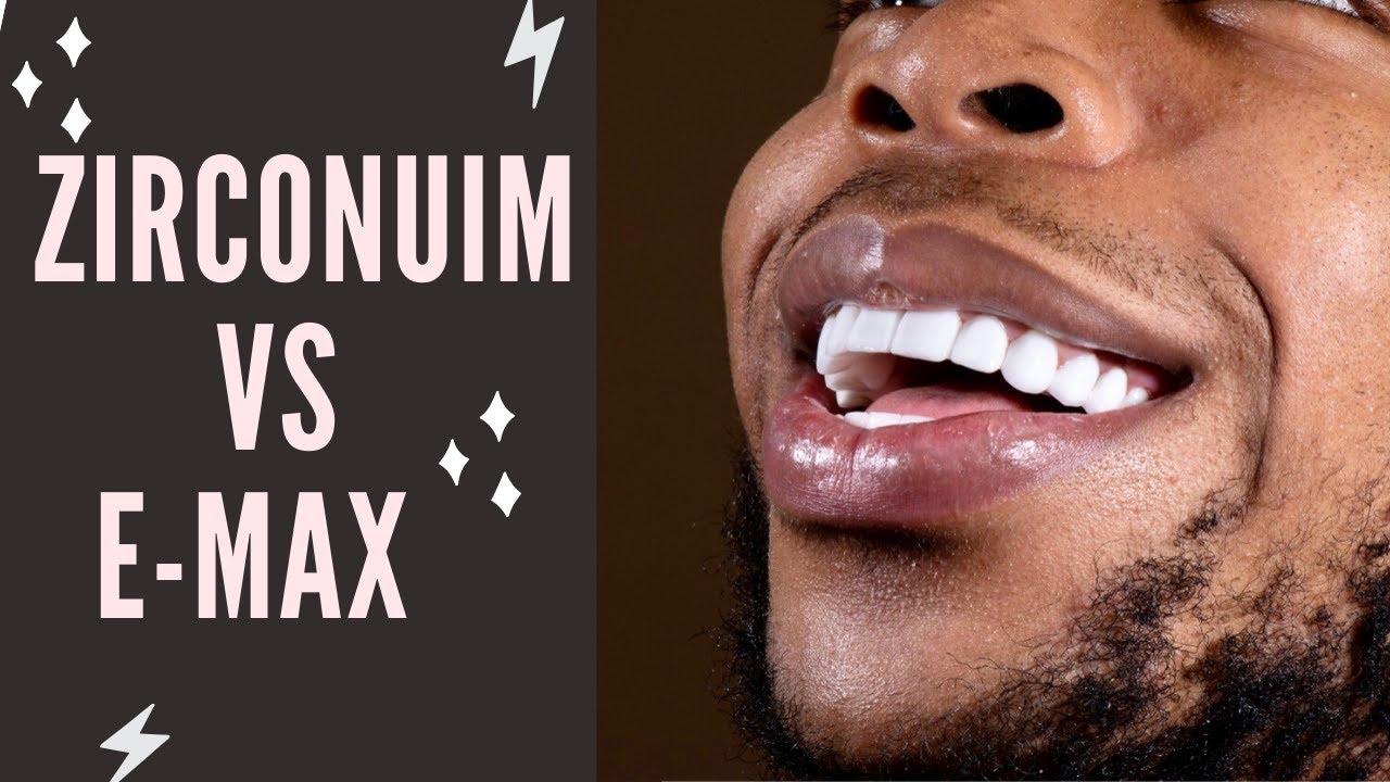 What is the difference between Zirconium and E-max? - Darya Dental Clinic