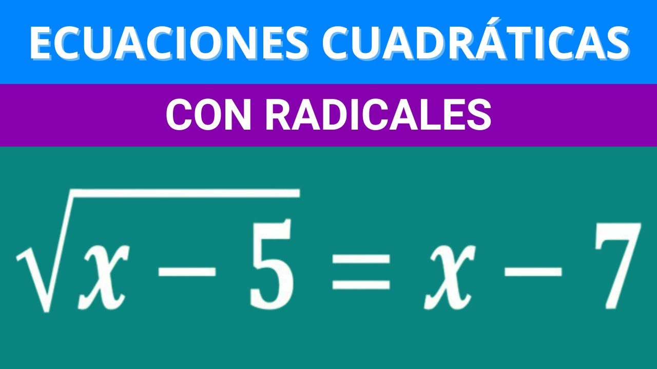 Ecuaciones de SEGUNDO GRADO CON RADICALES | Lección 19