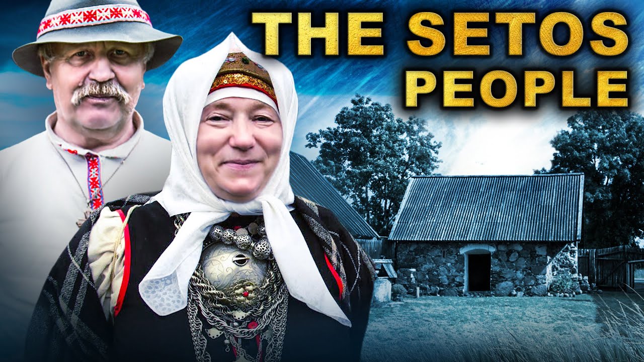 Who Are The Setos? The Divided Finno-Ugric Nation
