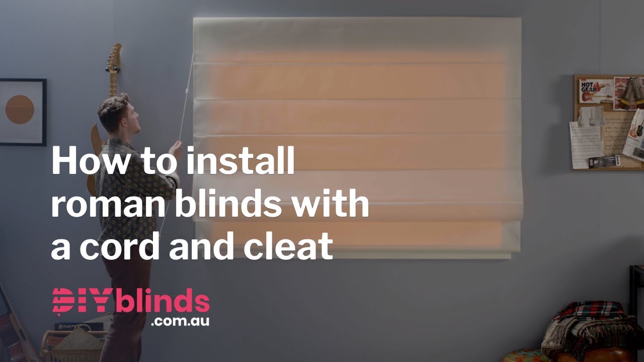 How to Install Roman Blinds with a Cord and Cleat