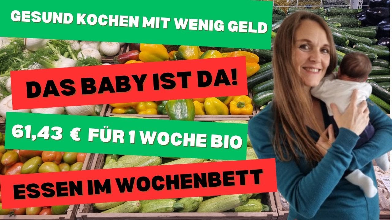 Sparen als Familie - Ab jetzt zu fünft! Gesund kochen, Wochenbett, Mealprep! Unsere Woche