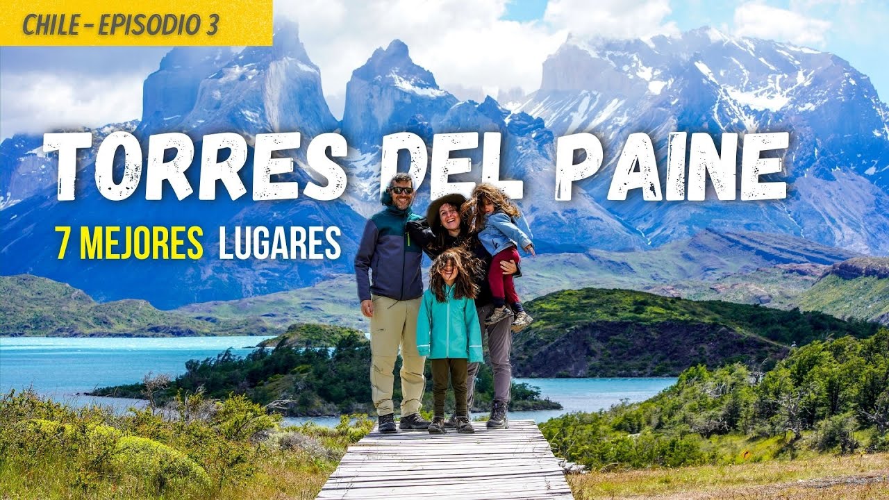 MEJORES lugares en TORRES DEL PAINE. MIRADORES y CIRCUITOS IMPERDIBLES.