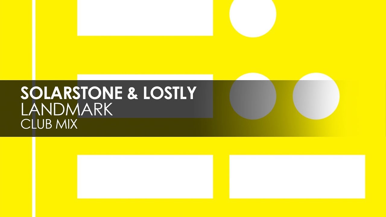 Solarstone & Lostly - Landmark