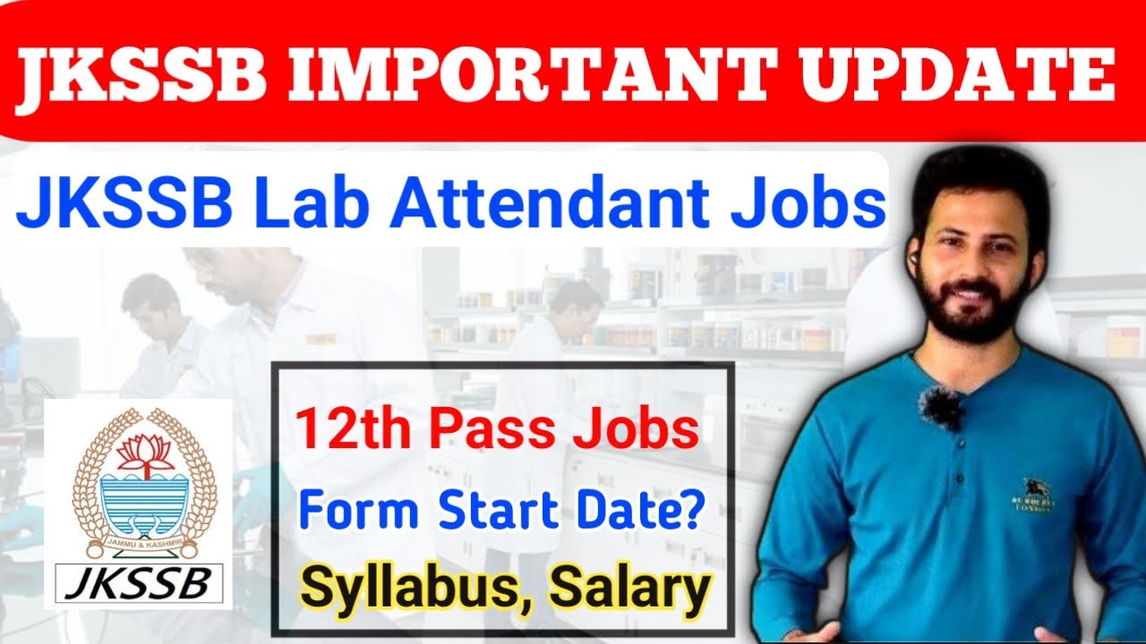 JKSSB LAB ATTENDANT JOBS 2025 | 12TH PASS JOBS J&K | SYLLABUS, SALARY, WORK PROFILE, EXAM PATTERN?