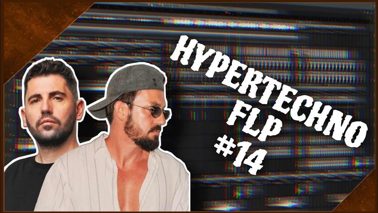 HYPERTECHNO FLP #14 (+ Samples & Presets)