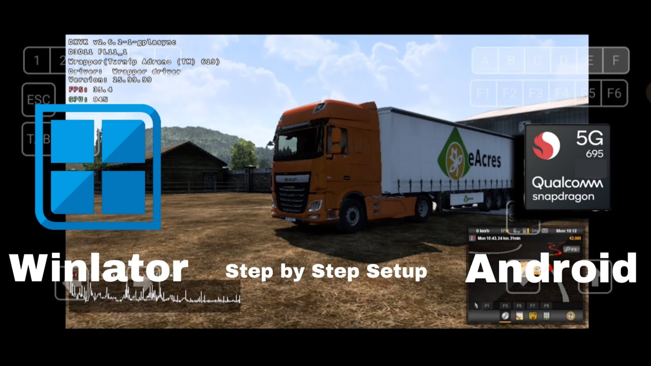 Winlator Euro Truck Simulator 2 setup for Android. Snapdragon 680, 695, 720G, 778G, 6s Gen3.