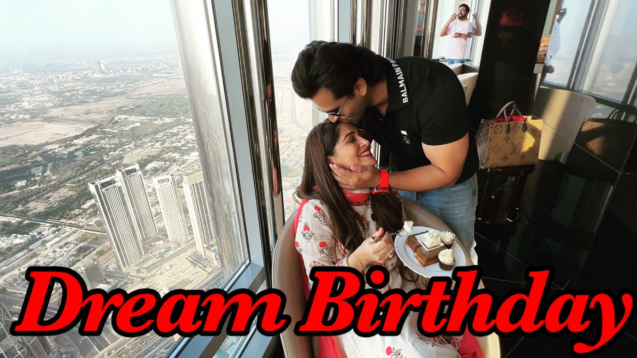 Dream Birthday On Burj Khalifa| Shoaib ne Sabkuch mumkin kardiya❤️| Birthday Girl ka expreience 😍
