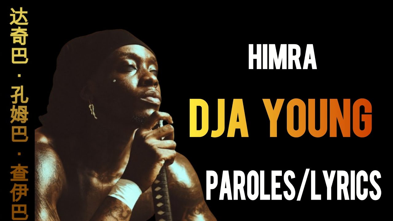 Himra - Dja young - Paroles/lyrics 