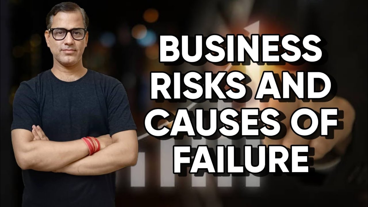 Business Risks and Causes Of Failure | Business studies | ISC Class 11 | @star_commerce