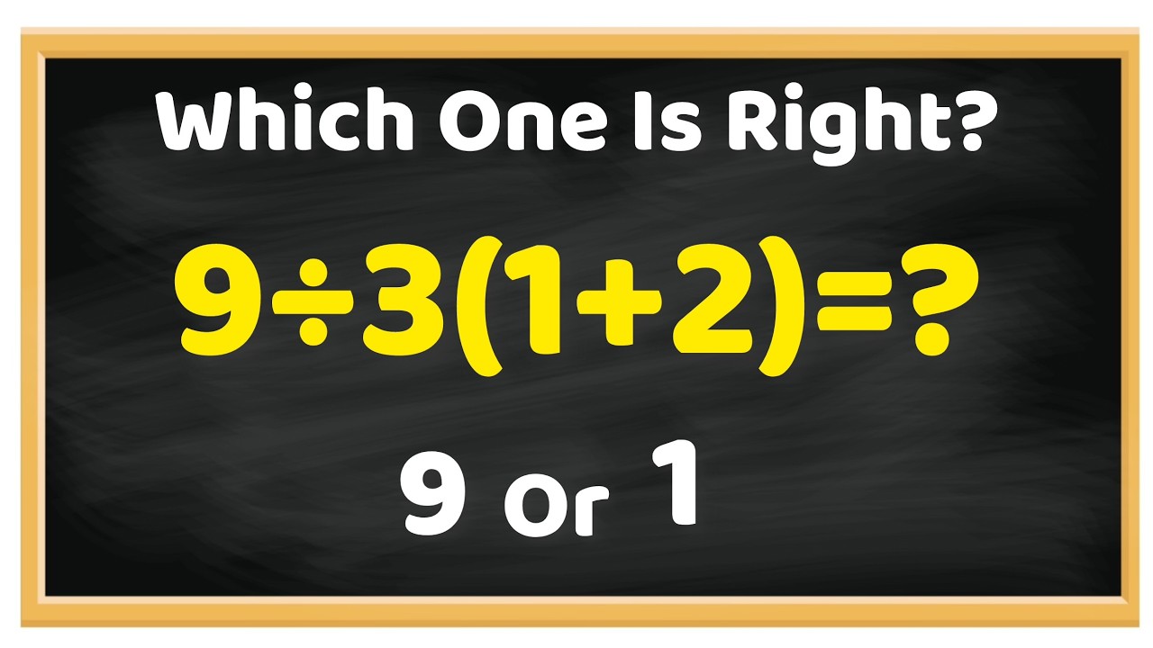 9 ÷ 3(1+2) = ? | 90% Get This Wrong!
