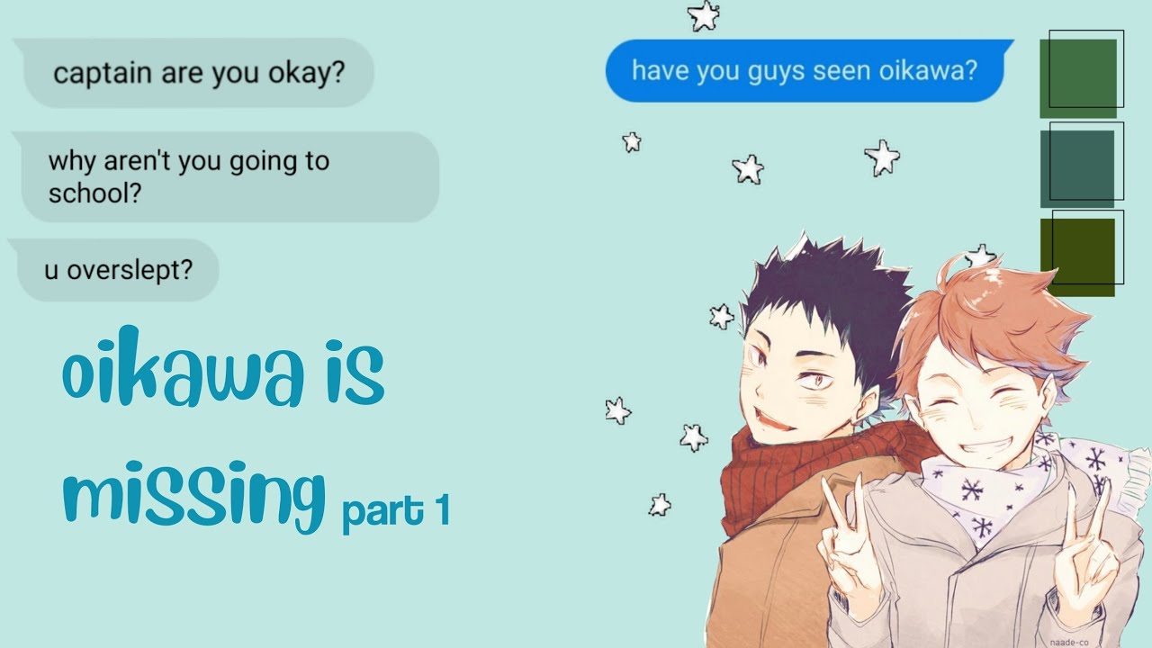 where's oikawa? (part 1 of oikawa is missing) - haikyuu texts