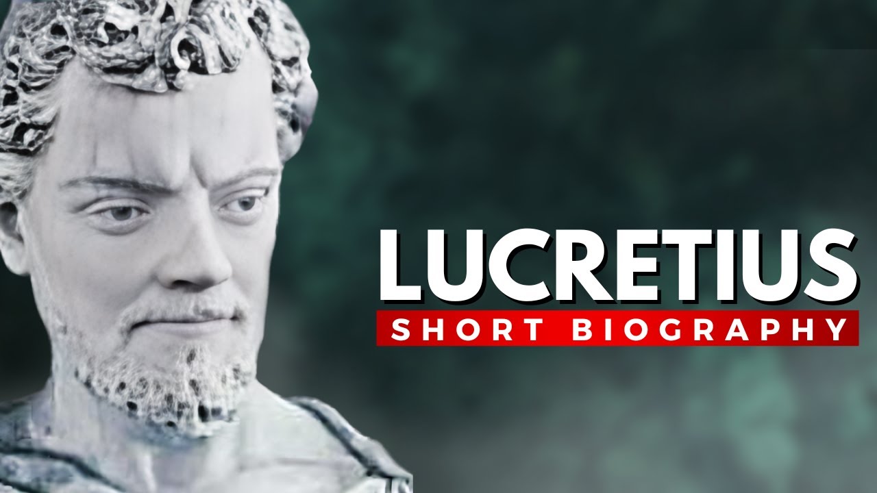 LUCRETIUS - The Roman Poet Who Revolutionized Science
