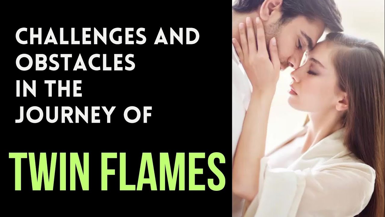 Why Do Twin Flames Often Face Intense Challenges and Obstacles❤️